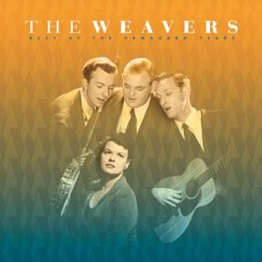 The Weavers - Best Of Vanguard Years