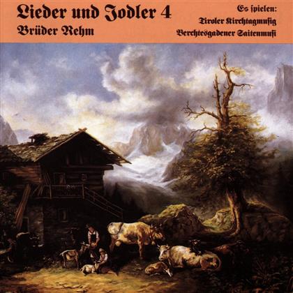 Brüder Rehm - Lieder Und Jodler 4