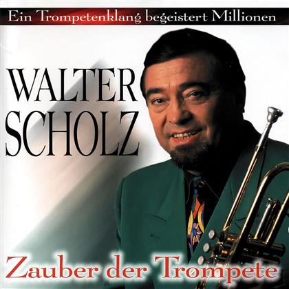 Walter Scholz - Zauber Der Trompete