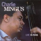 Charles Mingus - Live In Paris
