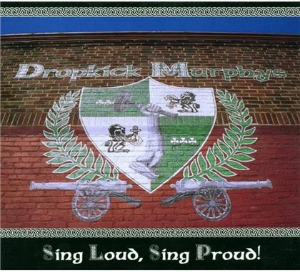 Dropkick Murphys - Sing Loud Sing Proud