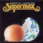 Supermax - World Of Tomorrow