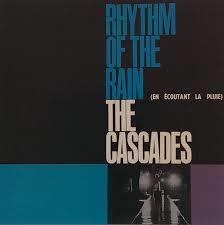 The Cascades - Rhythm Of The Rain (Versione Rimasterizzata)