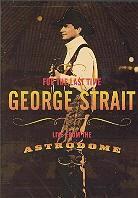 Strait George - For last the time: Live from the astrodome