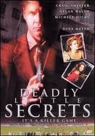 Deadly little secrets