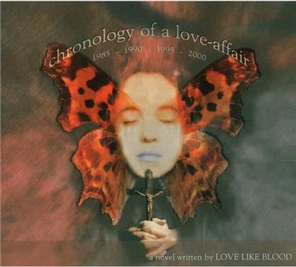 Love Like Blood - Chronology Of A Love Affair