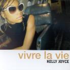 Kelly Joyce - Vivre La Vie