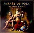 Jarabe de Palo - De Vuelta Y Vuelta