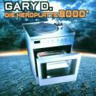 Gary D. - Die Herdplatte 2000