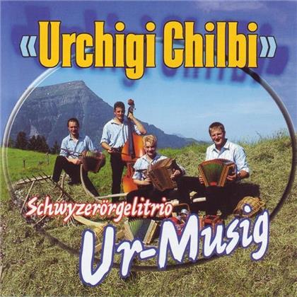 Schwyzerörgeli Trio Ur-Musig - Urchigi Chilbi