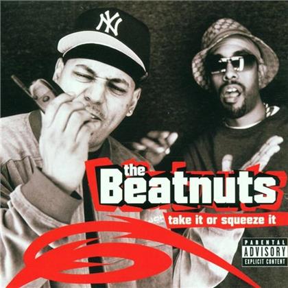 The Beatnuts - Take It Or Squeeze It