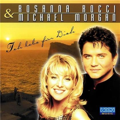 Rosanna Rocci & Michael Morgan - Ich Lebe Für Dich