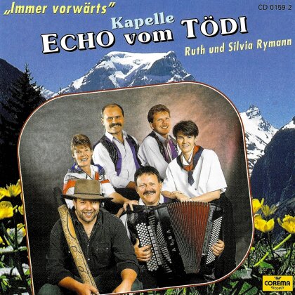 Echo Vom Tödi - Immer Vorwärts