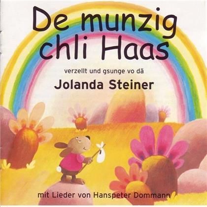 Jolanda Steiner - De Munzig Chlini Haas