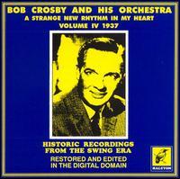 Bob Crosby - A Strange New Rhythm In