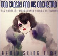 Bob Crosby - Reminiscing Time 11
