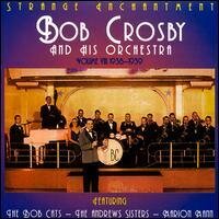 Bob Crosby - Strange Enchantment 8