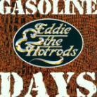 Eddie & Hot Rods - Gasoline Days