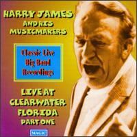 Harry James - Live At Clearwater Florida