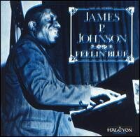 James P. Johnson - Feelin' Blue