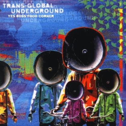 Transglobal Underground - Yes Boss Food Corner