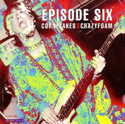 Episode Six - Cornflakes & Crazyfo