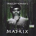 Tragedy Khadafi - Thug Matrix 1