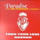 Paradise Feat. Big Punisher - Turn Your Love Around