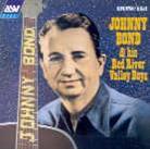 Johnny Bond - & His Red River Valley Boys