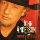 John Anderson - Nobody's Got It All