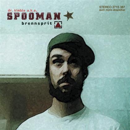 Spooman (Dynamic Duo/Wrecked Mob) - Brennsprit