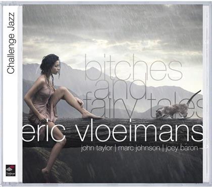 Eric Vloeimans - Bitches & Fairy Tale