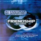 DJ Snowman - Friendship Records 2