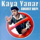 Kaya Yanar - Suchst Du ?