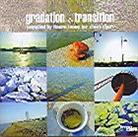Gradation Transition - Various - Compiled By Kaoru Inoue