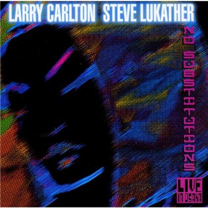 Larry Carlton & Steve Lukather - No Substitutions