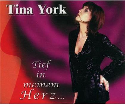 Tina York - Tief In Meinem Herz