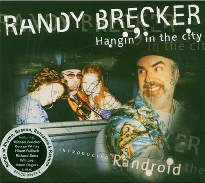 Randy Brecker - Hanging In The City