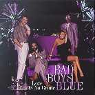 Bad Boys Blue - Love Is No Crime