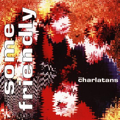 The Charlatans - Some Friendly