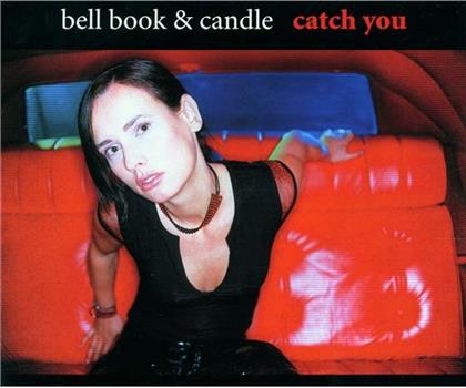 Bell Book & Candle - Catch You