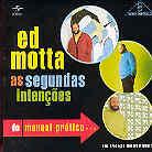 Ed Motta - As Segundas Intencoe