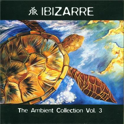 Ibizarre - Various 3 - Ambient Collection