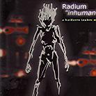 Radium - Inhuman