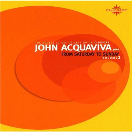 John Acquaviva - From Saturday To Sunday Mix 2