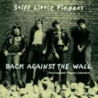 Stiff Little Fingers - Back Against The Wall - Essential Finger