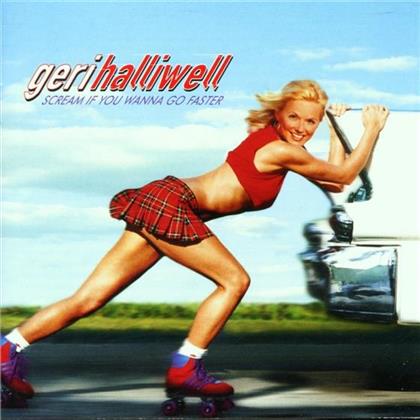 Geri Halliwell - Scream If You Want To Go Faster