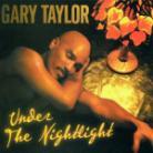 Gary Taylor - Under The Nightlight
