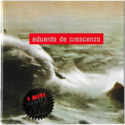 Eduardo De Crescenzo - I Miti