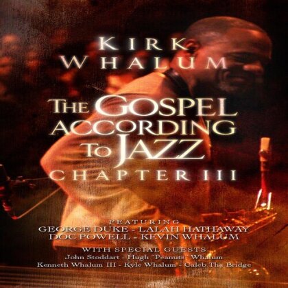 Whalum Kirk - The Gospel According to Jazz - Chapter 3